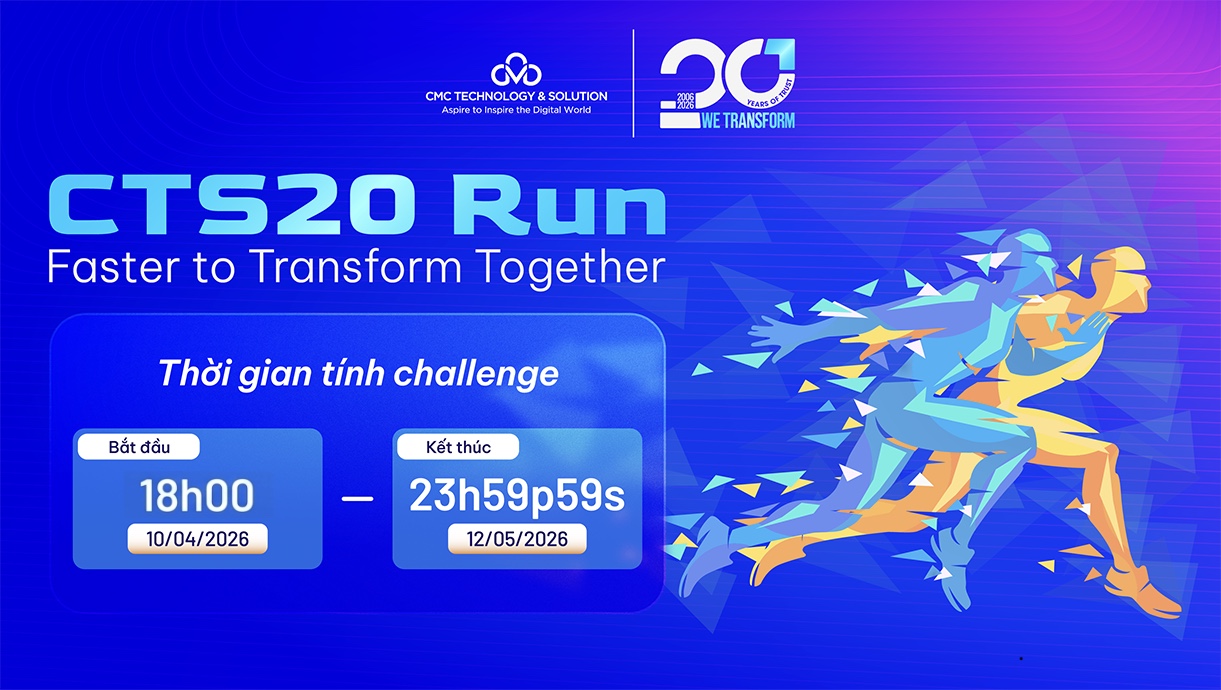 GIẢI CHẠY CTS20 RUN - FASTER TO TRANSFORM TOGETHER