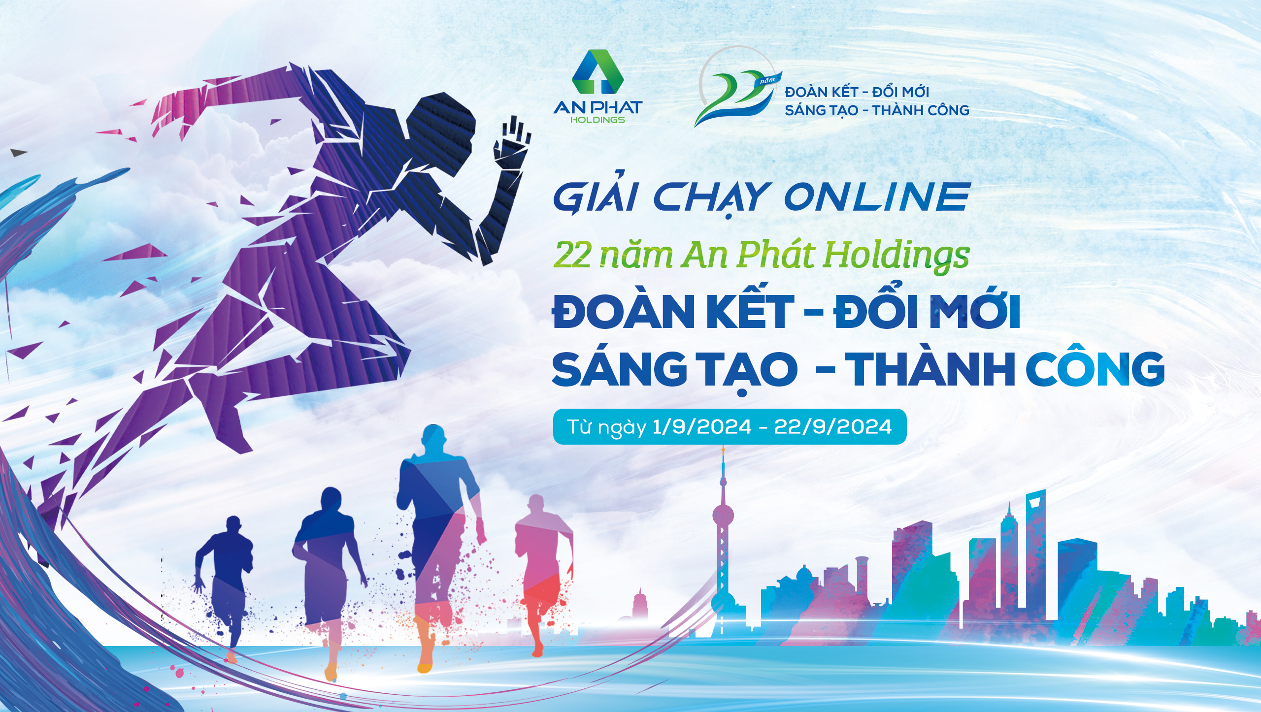 22 NĂM AN PHÁT HOLDINGS – ĐOÀN KẾT – ĐỔI MỚI SÁNG TẠO – THÀNH CÔNG (Chặng 1)