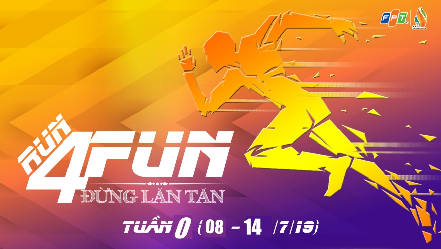 Run4Fun Đừng lăn tăn FPT