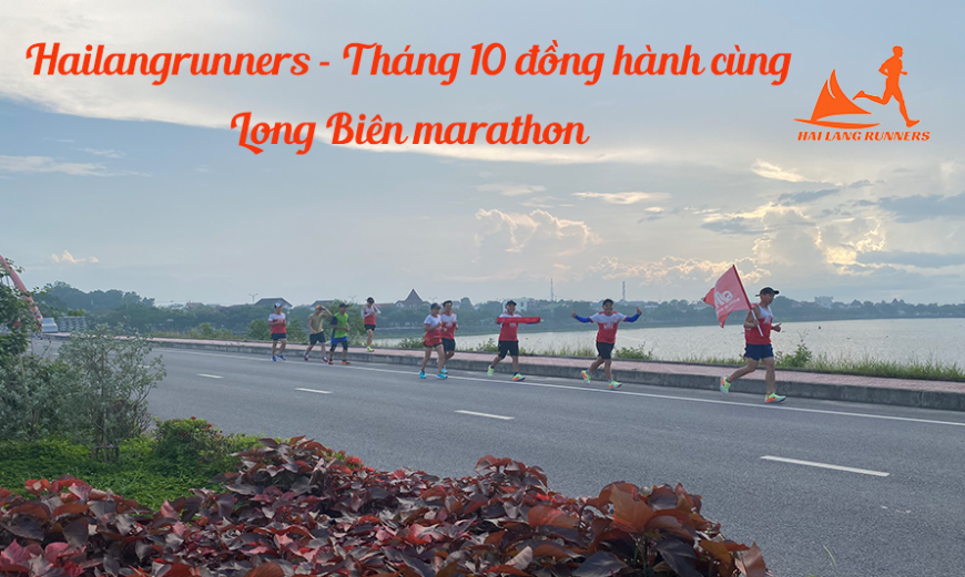 Hải Lăng runners - Tháng 10 đồng hành cùng Long Biên marathon 2022