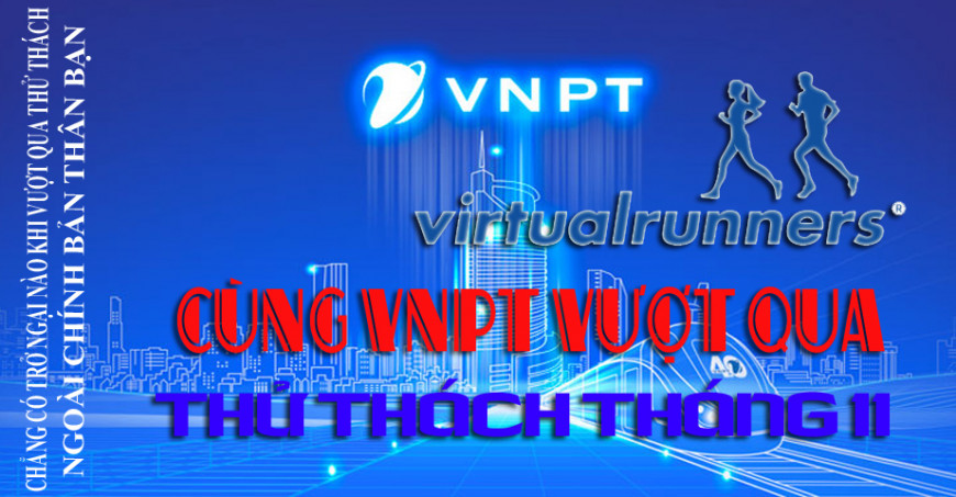 VNPT - THỬ THÁCH THÁNG11 - CHÀO MỪNG NGÀY THÀNH LẬP MẶT TRẬN TỔ QUỐC VIỆT NAM 18-11