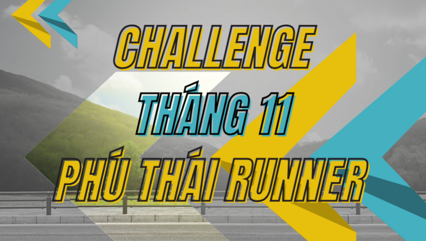 Challenge tháng 11 Phú Thái Runner