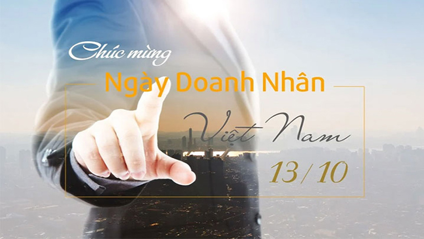THÁNG 10 CÙNG HƯỚNG TỚI NGÀY DOANH NHÂN VIỆT NAM 13-10