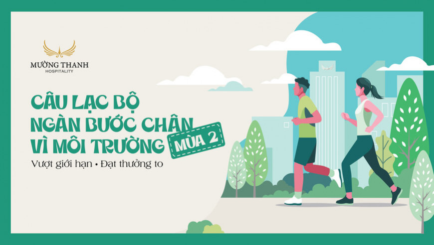 Mường Thanh - Câu lạc bộ Ngàn Bước Chân Vì Môi Trường Mùa 2 2024