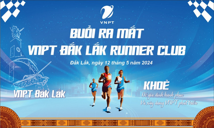 Chào mừng ra mắt VNPT Đắk Lắk Runner Club