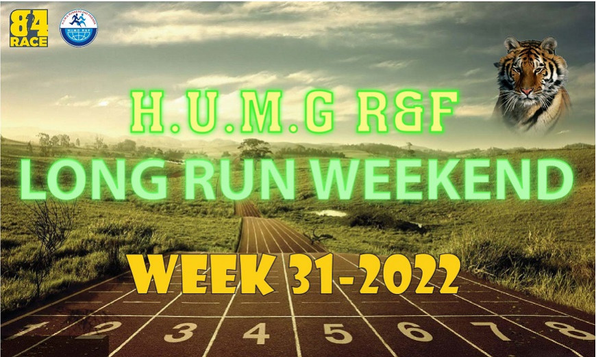HUMG RUNNERS AND FRIENDS LONG RUN WEEKEND, W31-2022