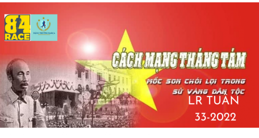 LONG RUN CUỐI TUẦN CHẠY BỘ LÀ NIỀM VUI LẦN THỨ 20 -CHÀO MỪNG KỈ NIỆM 77 NĂM NGÀY CÁCH MẠNG THÁNG 8