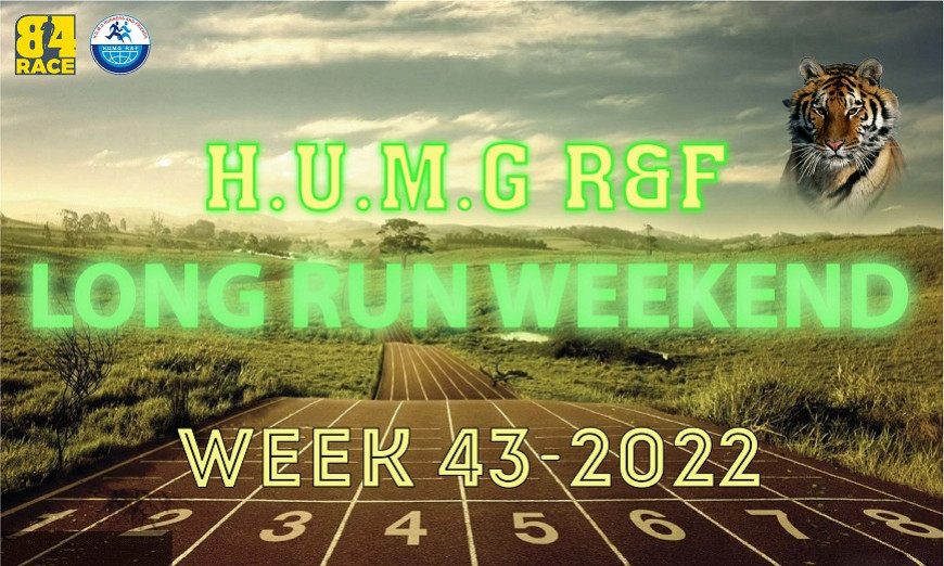 HUMG RUNNERS AND FRIENDS LONG RUN WEEKEND, W43-2022
