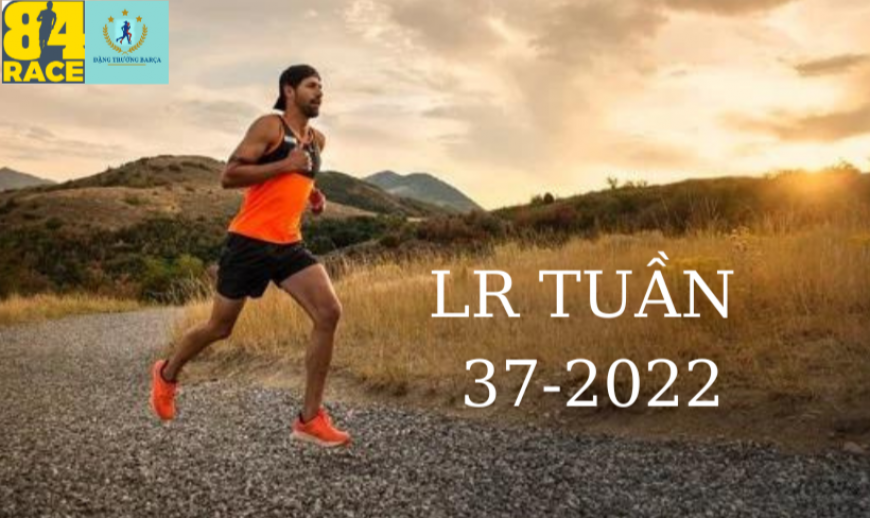 LONG RUN CUỐI TUẦN CHẠY BỘ LÀ NIỀM VUI LẦN THỨ 24 -2022