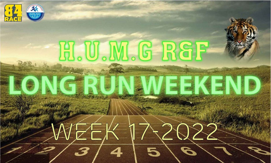 HUMG Runners and Friends Long Run Weekend, Tuần 17 - 2022
