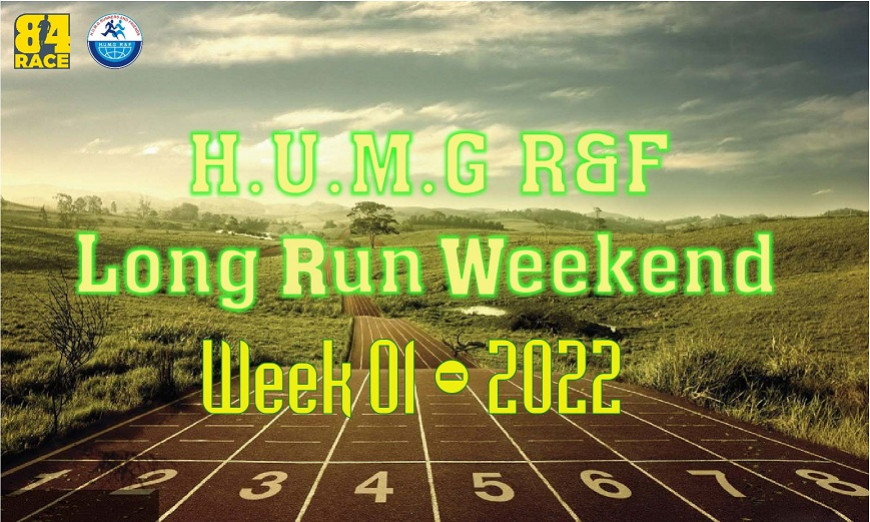 HUMG Runners and Friends Long Run Weekend, Tuần 01 - 2022
