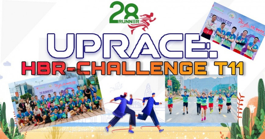 HBR - Challenge T11 Chào mừng UPRACE