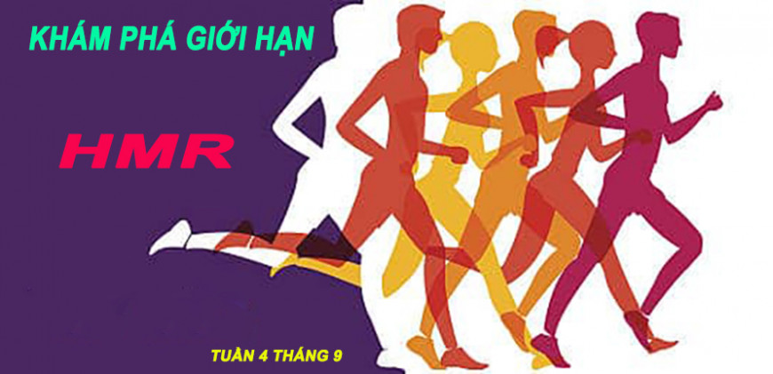 HMR Khám phá giới hạn bản thân tuần 4 tháng 9