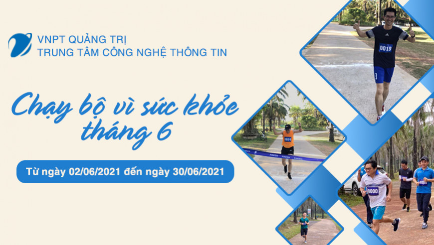 TT CNTT - VNPT Quảng Trị - Chạy bộ vì sức khỏe tháng 6