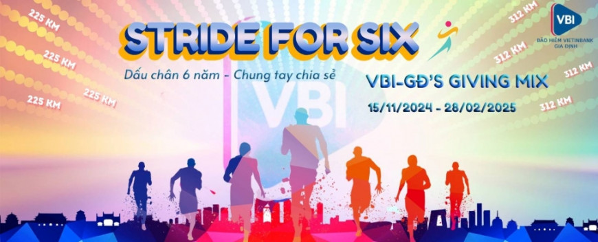 STRIDE FOR SIX - VBI-GĐ’S GIVING MIX