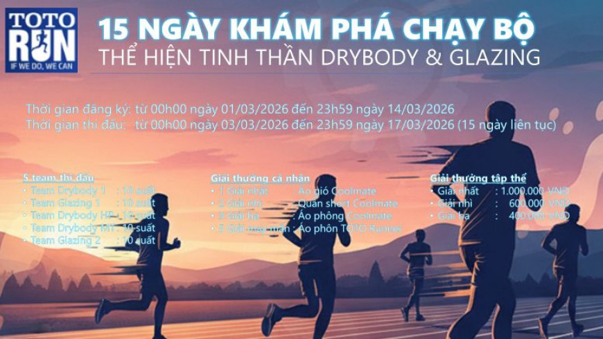 15 NGÀY KHÁM PHÁ CHẠY BỘ - THỂ HIỆN TINH THẦN DRYBODY GLAZING
