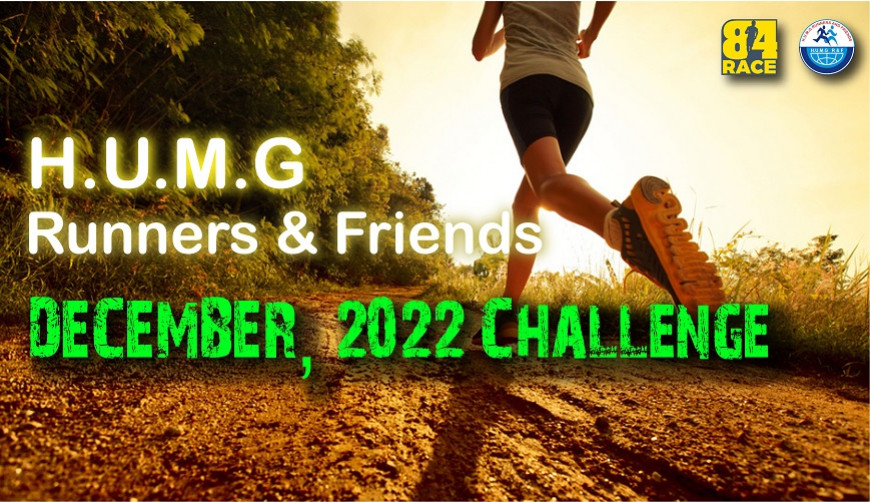 HUMG RUNNERS AND FRIENDS - DECEMBER, 2022 CHALLENGE