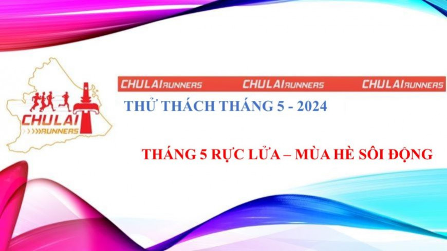 CLRs - THỬ THÁCH THÁNG 5 - MÙA HỀ SÔI ĐỘNG