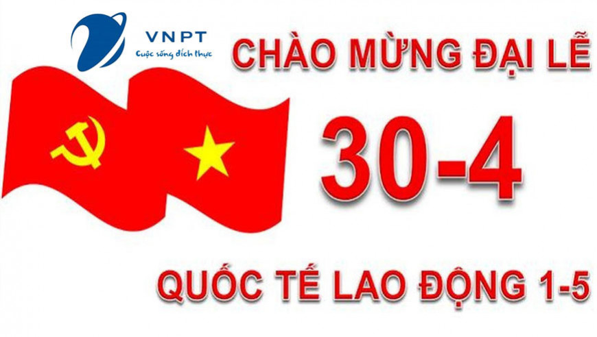 VNPT - CHÀO MỪNG GIẢI PHÓNG MIỀN NAM THỐNG NHẤT ĐẤT NƯỚC 30 THÁNG 4