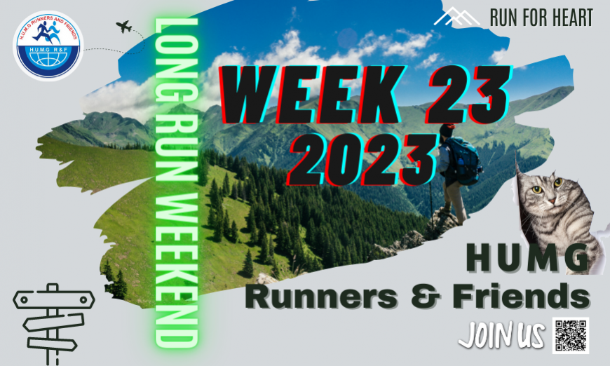 HUMG RUNNERS AND FRIENDS LONG RUN WEEKEND, W23-2023