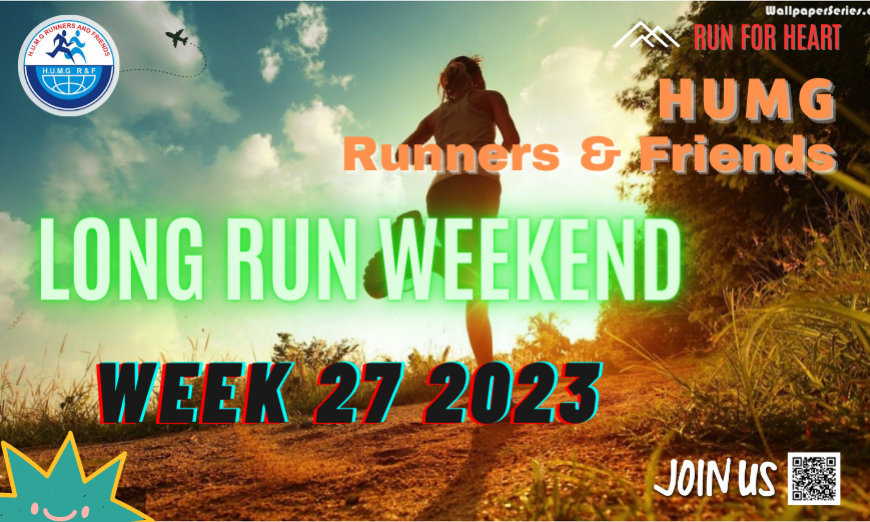 HUMG RUNNERS AND FRIENDS LONG RUN WEEKEND, W27-2023