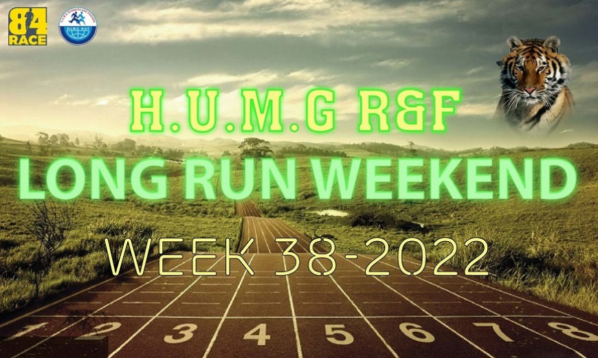 HUMG RUNNERS AND FRIENDS LONG RUN WEEKEND, W38-2022