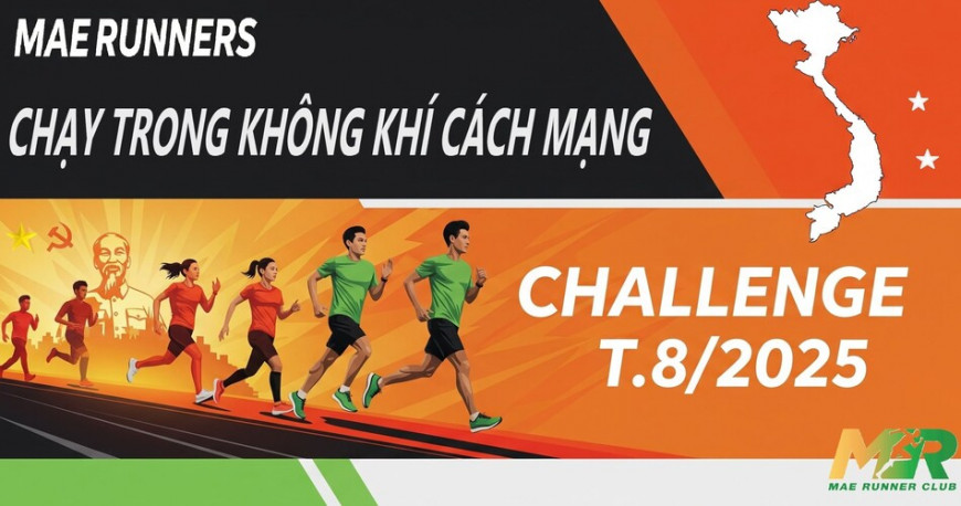 MAE RUNNERS CHẠY TRONG KHÔNG KHÍ CÁCH MẠNG 8-2025