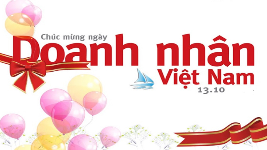 CHÀO THÁNG 10 CÙNG KỶ NIỆM NGÀY DOANH NHÂN VIỆT NAM 13-10