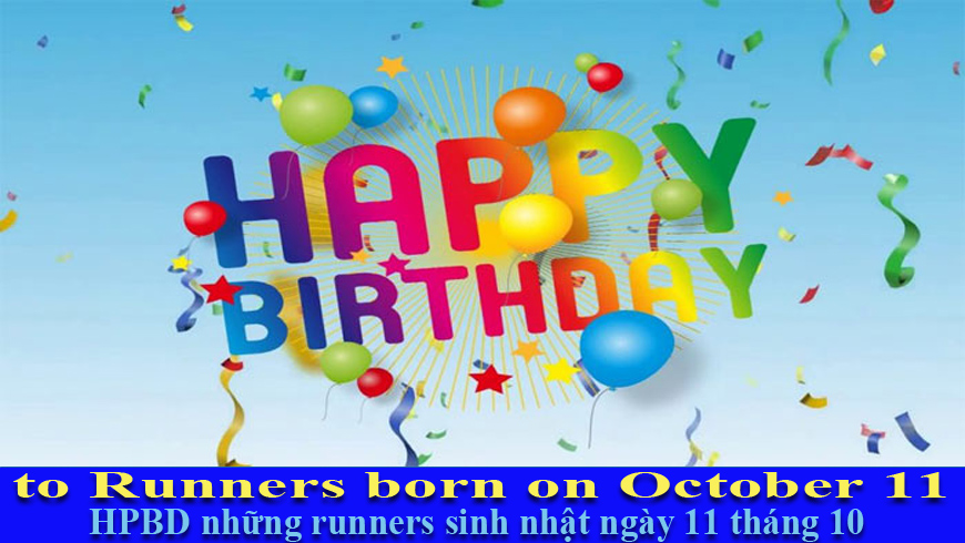 Happy birthday to Runners born on October 11th