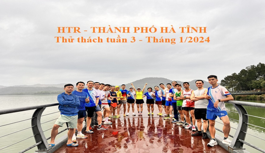 HTR TP Hà Tĩnh - Thử thách Tuần 04 - Tháng 01 năm 2024