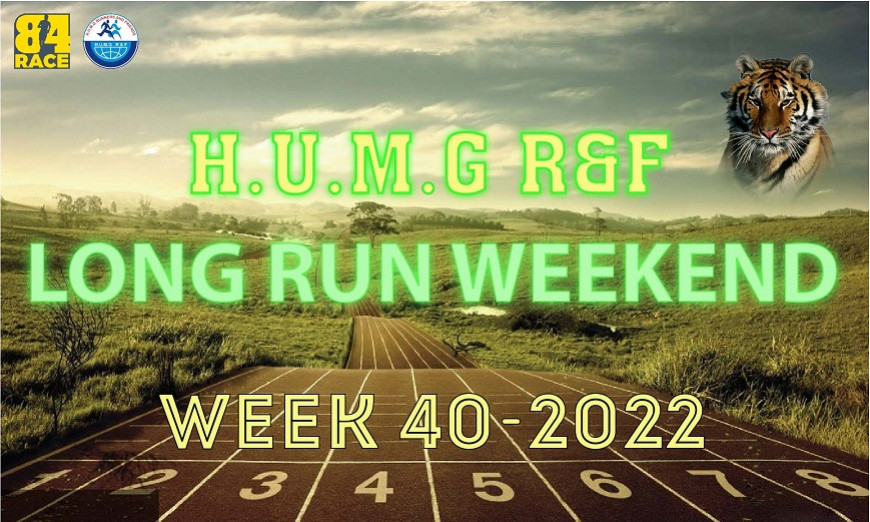 HUMG RUNNERS AND FRIENDS LONG RUN WEEKEND, W40-2022