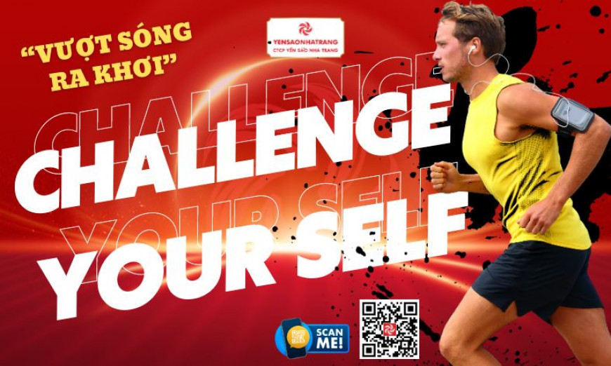 CHALLENGE YOUR SELF - GIẢI CHẠY VƯỢT SÓNG RA KHƠI - CTCP YẾN SÀO NHA TRANG