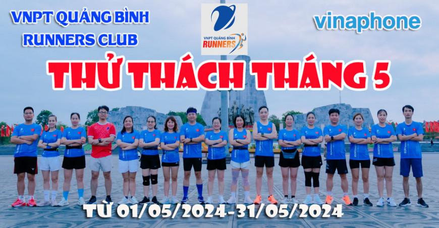 VNPT QUẢNG BÌNH RUNNERS THỬ THÁCH THÁNG 5, CHÀO MỪNG RA MẮT CLB VNPT QBR