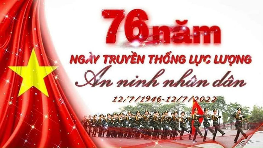 Kỷ niệm 76 năm ngày truyền thống lực lượng An Ninh Nhân Dân 12 tháng 7