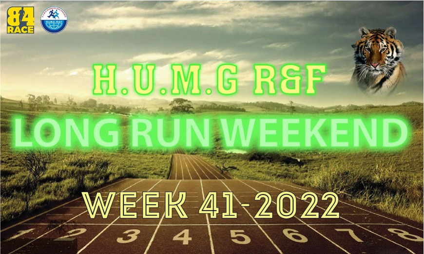 HUMG RUNNERS AND FRIENDS LONG RUN WEEKEND, W41-2022