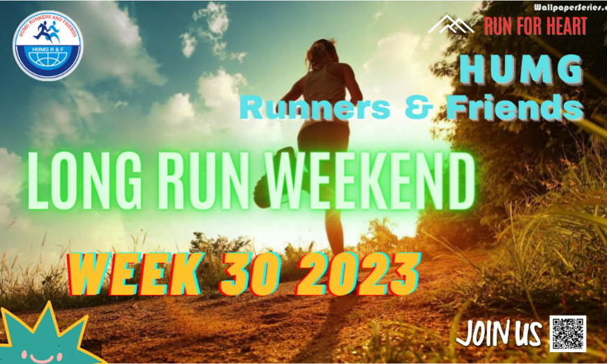 HUMG RUNNERS AND FRIENDS LONG RUN WEEKEND, W30-2023
