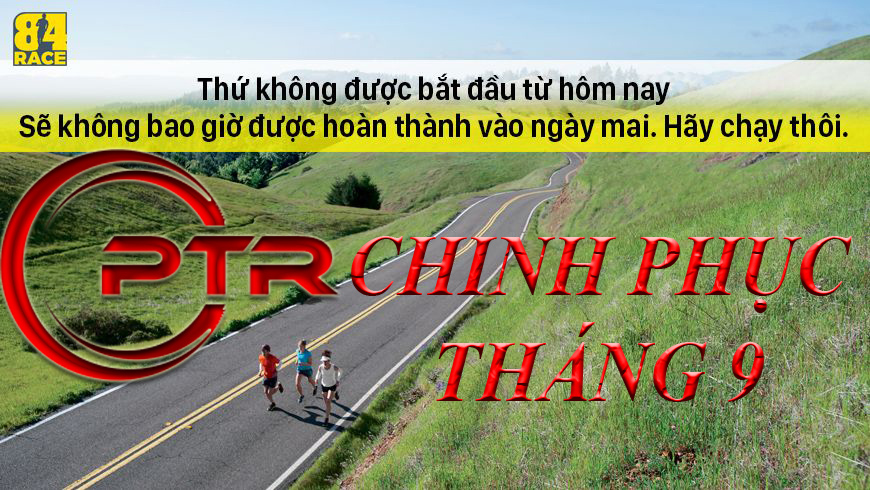 PTR Kết nối đam mê Chinh phục tháng 9