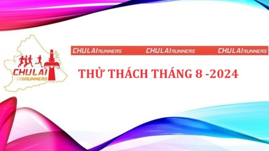 ChuLaiRunners - Thử thách tháng 8 - 2024