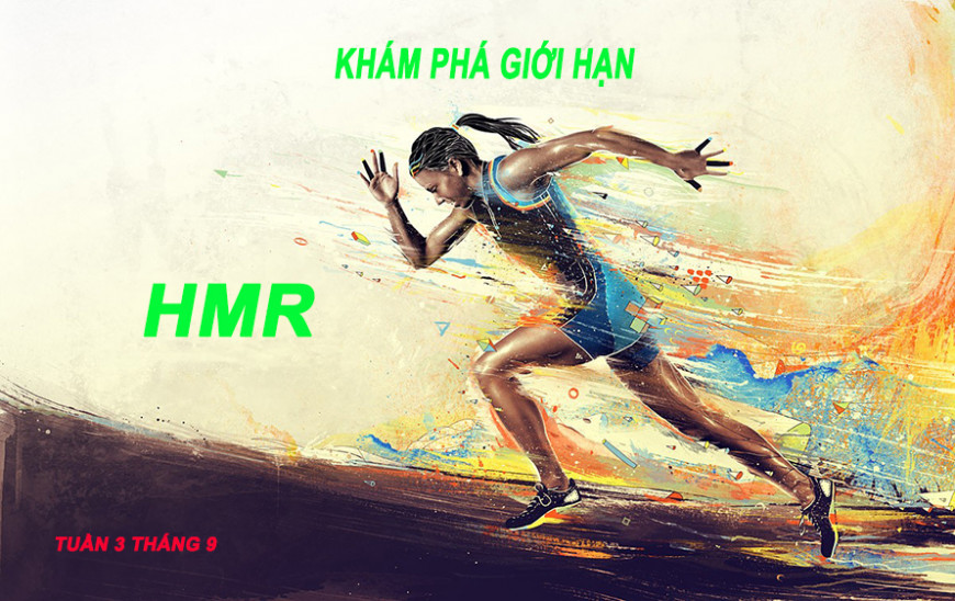 HMR Khám phá giới hạn bản thân tuần 3 tháng 9