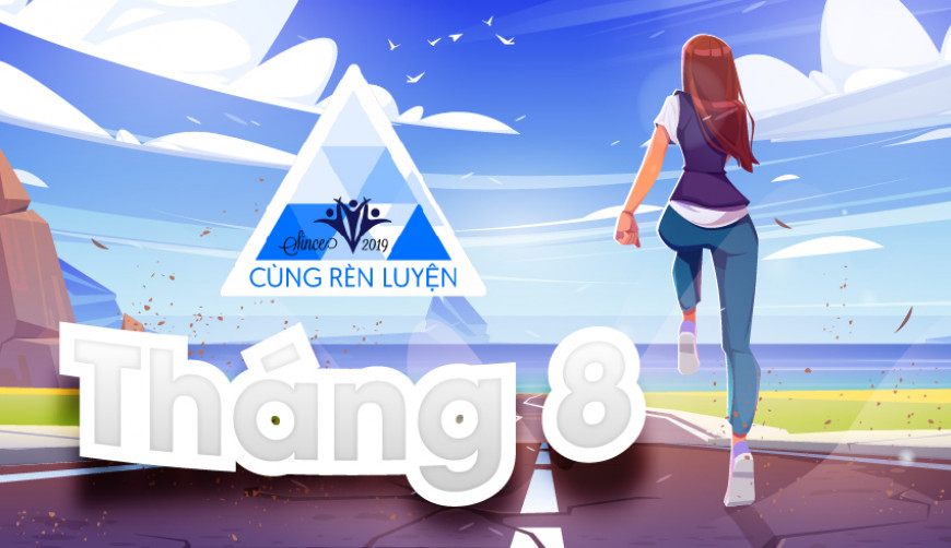Cùng Rèn Luyện - Tháng 8