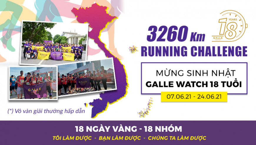 3260 KM Running Challenge - Mừng GALLE WATCH 18 tuổi