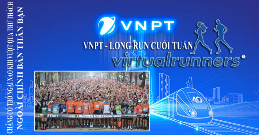 VNPT LONG RUN CUỐI TUẦN 44 CHÚC MỪNG 10 000 VĐV THAM GIA LONG BIÊN MARATHON 2022