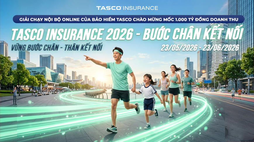 TASCO INSURANCE 2026 - BƯỚC CHÂN KẾT NỐI