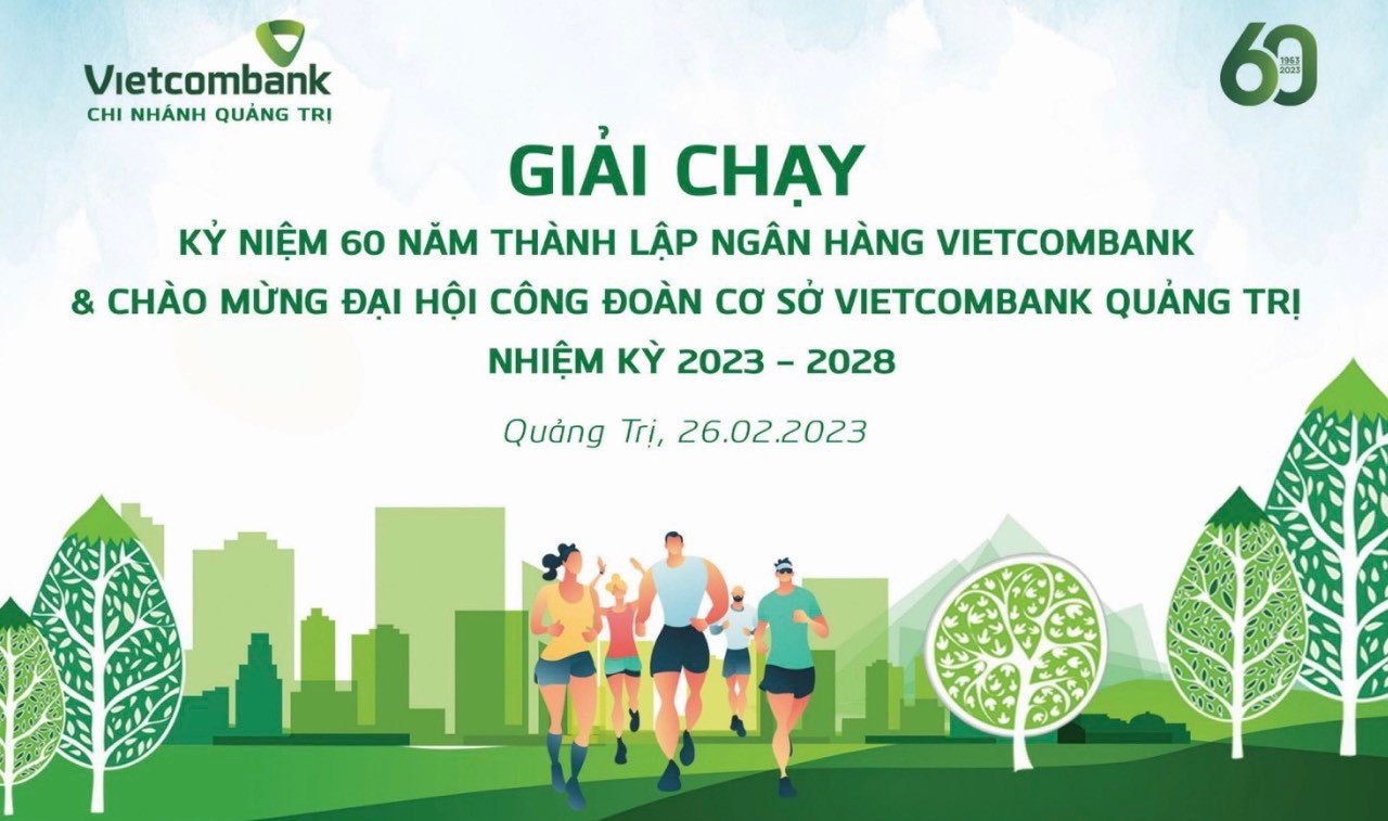 GIẢI CHẠY CHÀO MỪNG ĐẠI HỘI CÔNG ĐOÀN CƠ SỞ VIETCOMBANK QUẢNG TRỊ NHIỆM KỲ 2023-2028