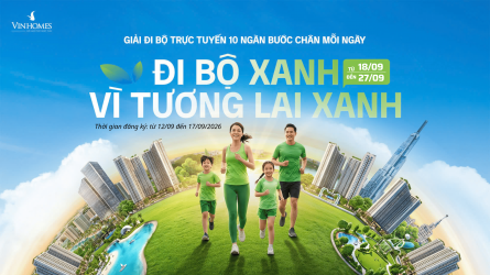 Giải đi bộ trực tuyến dành cho Cư dân Vinhomes ĐI BỘ XANH - VÌ TƯƠNG LAI XANH, 10.000 BƯỚC CHÂN MỖI NGÀY
