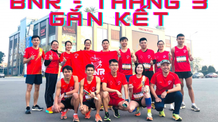 BNR Tháng 3 gắn kết