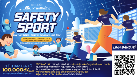 SAFETY SPORT - CHẠY VÌ BỆNH NHI UNG THƯ
