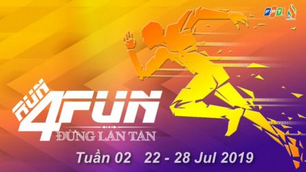 Run For Fun - Đừng Lăn Tăn - Tuần 02