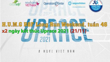 HUMG Runners and Friends Long Run Weekend, Tuần 46 - x2 Finish UPRACE 2021