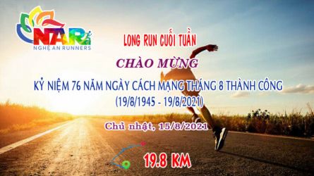 NAR - LONG RUN CUỐI TUẦN KỶ NIỆM CÁCH MẠNG THÁNG 8 THÀNH CÔNG